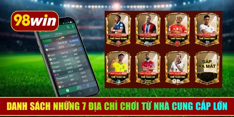 Danh sách những 7 địa chỉ chơi từ nhà cung cấp lớn