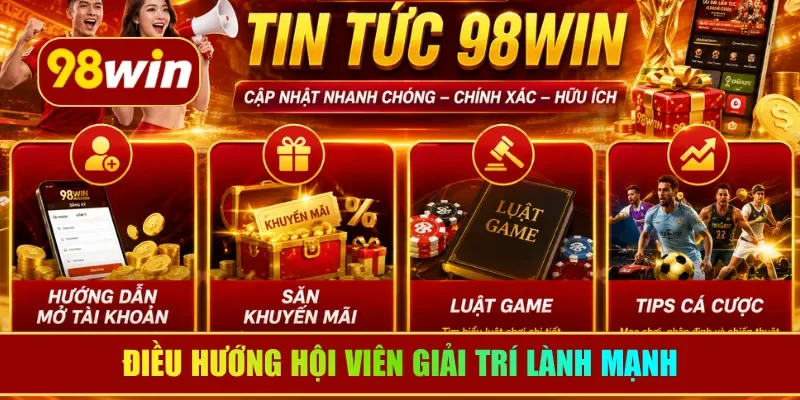 Điều hướng hội viên giải trí lành mạnh
