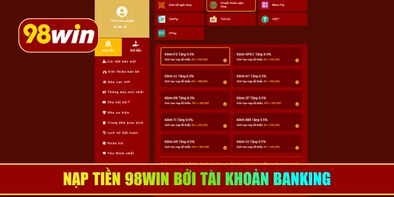 Nạp tiền 98WIN bởi tài khoản banking