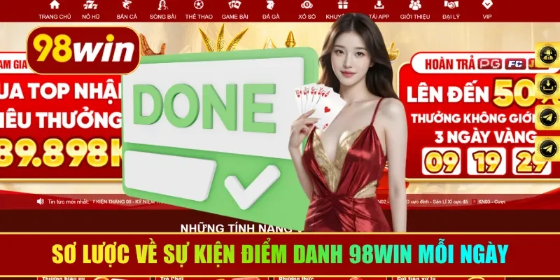 Sơ lược về sự kiện điểm danh 98WIN mỗi ngày