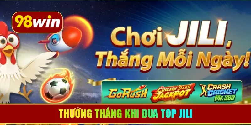 Thưởng thắng khi đua top Jili